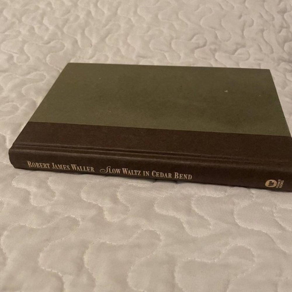 Slow Waltz in Cedar Bend by Robert James Waller Hardcover Fiction Novel